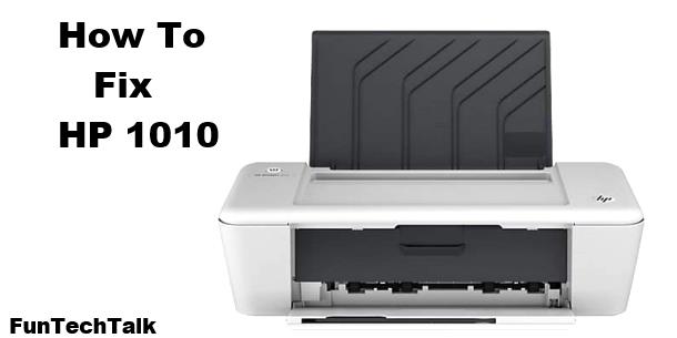 Frost Tjen Alvorlig How To Clean HP 1010 Deskjet Printer And Fix Not Printing Black - Fun Tech  Talk