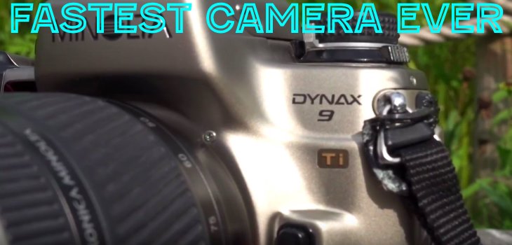 Minolta Dynax 9 - Maxxum Fastest camera