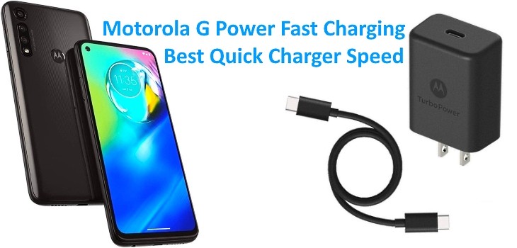 Motorola G Power Fast Charging Help And Tips Best Charger