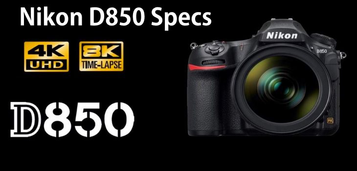 Nikon D850 Leak Specs Info Date