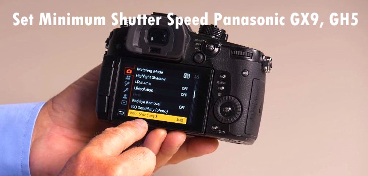 Set Minimum Shutter Speed Settings Panasonic GX9