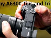 Sony a6300 tips and tricks