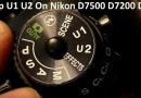 What Does U1 U2 Do On Nikon D7500 D7200 D7100 Cameras