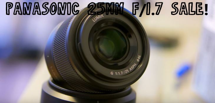 25mm Panasonic F1.7 Sale