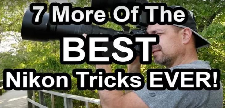 7 Of The Best Nikon Overlooked Tricks And Tips