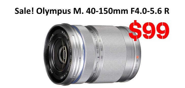 Sale Olympus M. 40-150mm F4.0-5.6 Deal