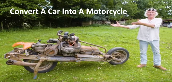 Convert A Car Into A Motorcycle