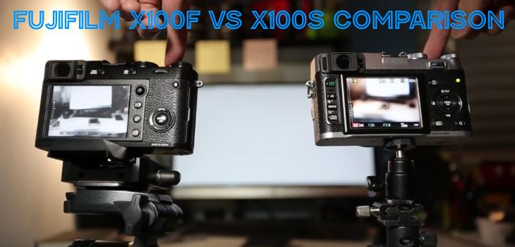 Fujifilm X100F vs X100S Comparison