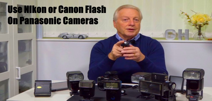 How To Use Nikon Canon Sony Flash Units On Panasonic