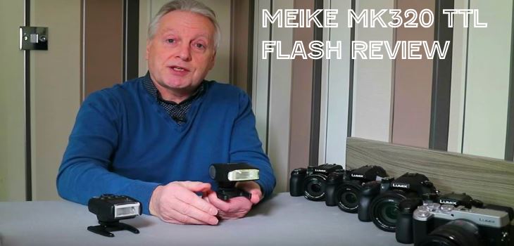 Meike MK320 TTL Flash Review for Panasonic and Olympus