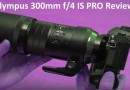 Olympus 300mm f4 IS PRO Review Test Video