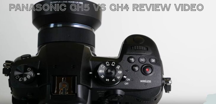 Panasonic GH5 Hands-on Review vs GH4