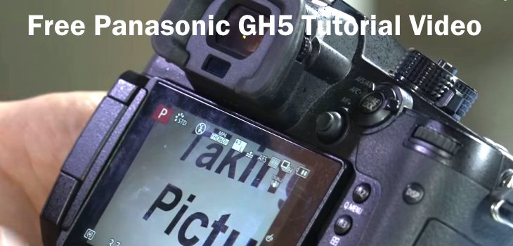 Panasonic GH5 Tutorial Video With Help Info