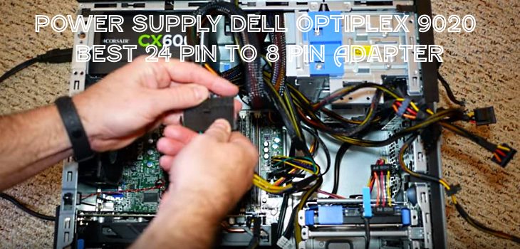 Power Supply Dell Optiplex 9020 7020 3020 Best 24 pin to 8 pin Adapter
