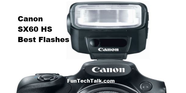 SX60 HS best flashes