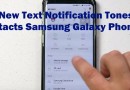 Set New Text Notification Tones For Contacts Samsung Galaxy Phones