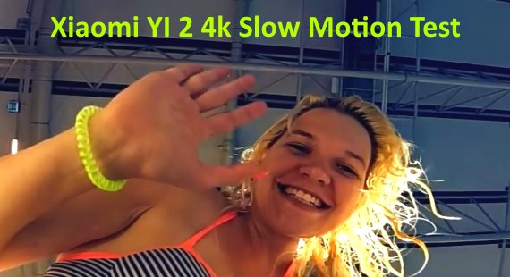 Xiaomi YI 2 4k Slow Motion 240fps